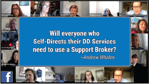 Will everyone who Self-Directs their DD Services need to use a Support Broker?